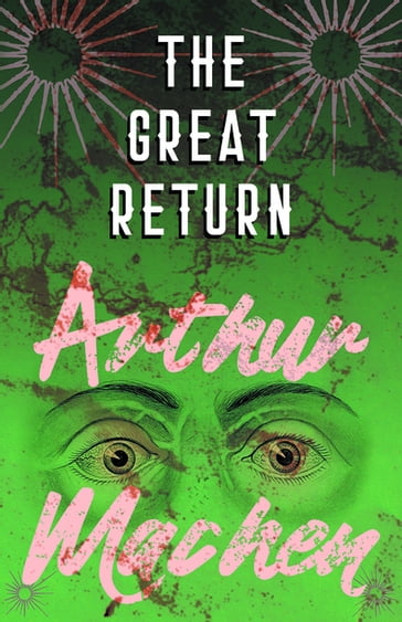 The Great Return - Arthur Machen