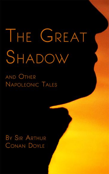 The Great Shadow - Arthur Conan Doyle