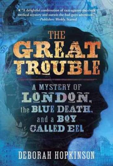 The Great Trouble - Deborah Hopkinson