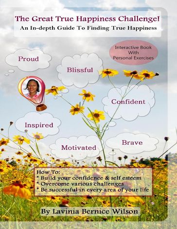 The Great True Happiness Challenge! - Lavinia Bernice Wilson