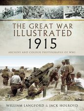 The Great War Illustrated - 1915