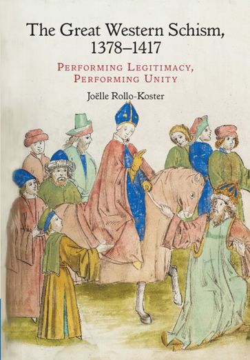 The Great Western Schism, 13781417 - Joelle Rollo-Koster
