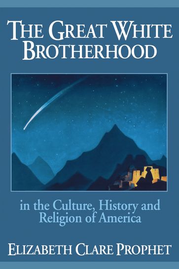 The Great White Brotherhood - Elizabeth Clare Prophet