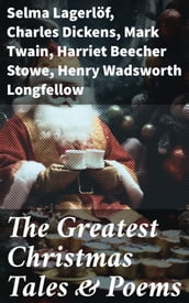 The Greatest Christmas Tales & Poems