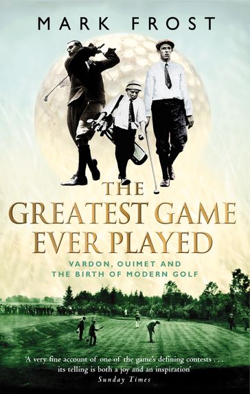 The Greatest Game Ever Played - Mark Frost