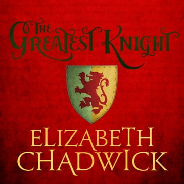 The Greatest Knight - Elizabeth Chadwick