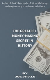 The Greatest Money-making Secret in History
