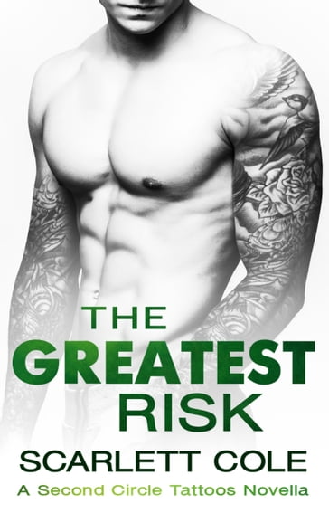 The Greatest Risk - Scarlett Cole