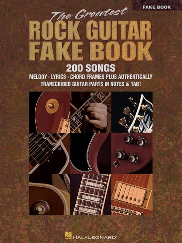 The Greatest Rock Guitar Fake Book (Songbook) - Hal Leonard Corp.