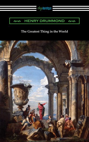 The Greatest Thing in the World - Henry Drummond