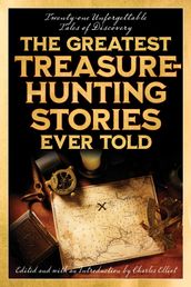 The Greatest Treasure-Hunting Stories Ever Told