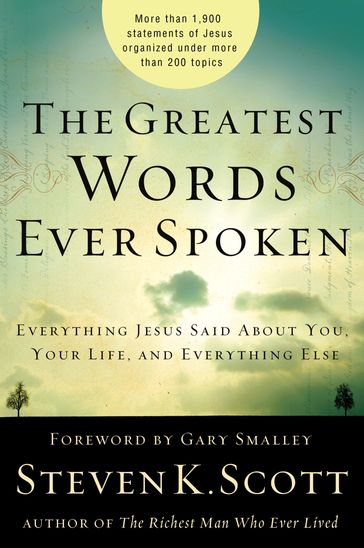 The Greatest Words Ever Spoken - Steven K. Scott