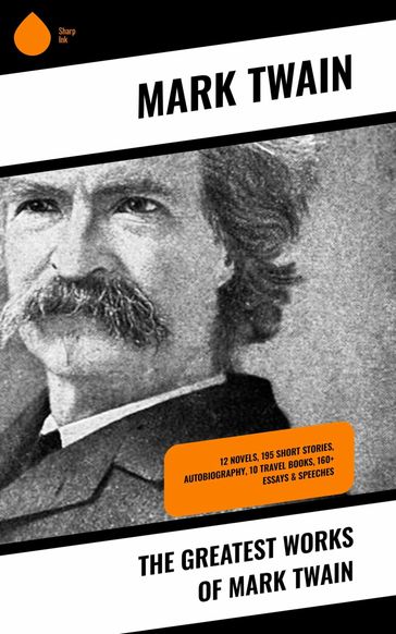 The Greatest Works of Mark Twain - Twain Mark