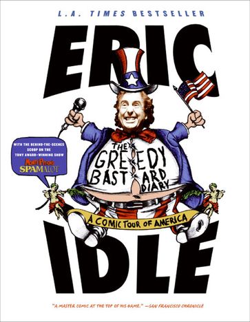 The Greedy Bastard Diary - Eric Idle