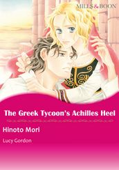 The Greek Tycoon s Achilles Heel (Mills & Boon Comics)