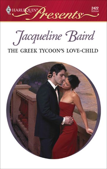 The Greek Tycoon's Love-Child - Jacqueline Baird