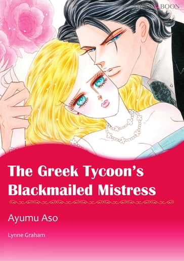 The Greek Tycoon's Blackmailed Mistress (Mills & Boon Comics) - Lynne Graham