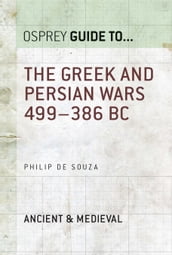 The Greek and Persian Wars 499386 BC