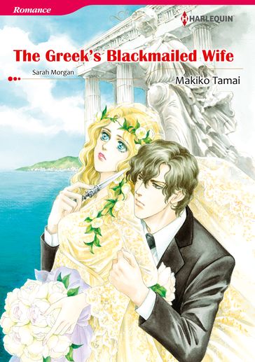 The Greek's Blackmailed Wife (Harlequin Comics) - Sarah Morgan
