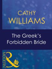 The Greek s Forbidden Bride (In the Greek Tycoon s Bed, Book 2) (Mills & Boon Modern)