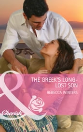 The Greek s Long-Lost Son (Mills & Boon Cherish)