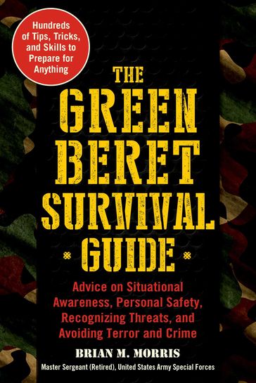 The Green Beret Survival Guide - Brian Morris