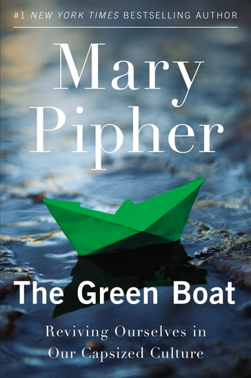 The Green Boat - PhD Mary Pipher