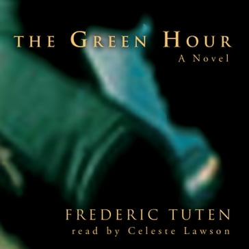 The Green Hour - Frederic Tuten