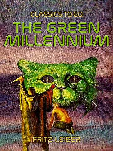 The Green Millennium - Fritz Leiber