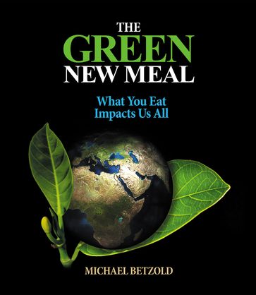 The Green New Meal - Michael Betzold