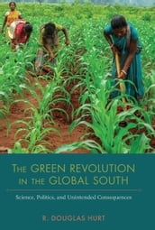 The Green Revolution in the Global South