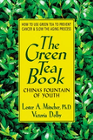 The Green Tea Book - Lester A. Mitscher - Victoria Toews