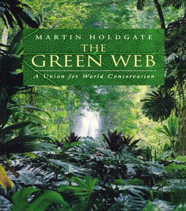 The Green Web - Martin Holdgate