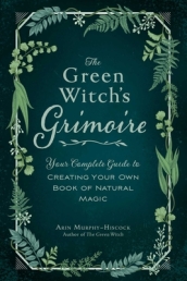 The Green Witch s Grimoire