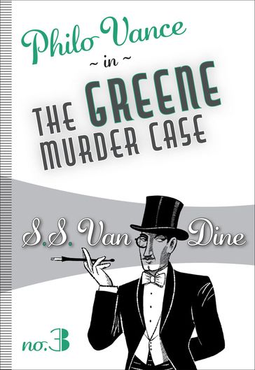 The Greene Murder Case - S. S. Van Dine