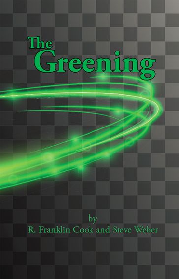 The Greening - R. Franklin Cook - STEVE WEBER