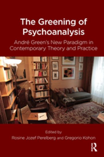 The Greening of Psychoanalysis - Gregorio Kohon