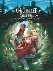 The Grémillet Sisters - Volume 4 - The Mountain Goat and the Comet