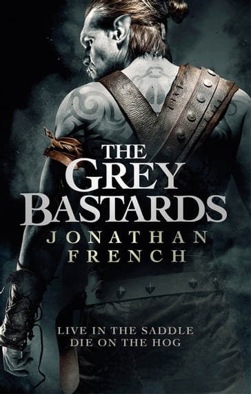 The Grey Bastards - Jonathan French