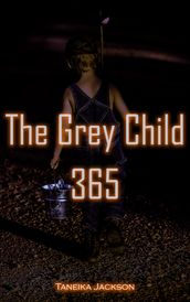 The Grey Child 365