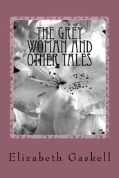 The Grey Woman and other Tales