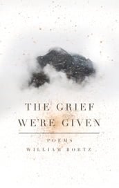 The Grief We