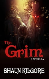 The Grim: A Novella