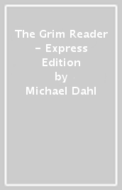 The Grim Reader - Express Edition