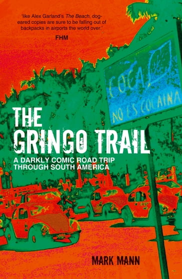 The Gringo Trail - Mark Mann