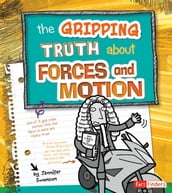 The Gripping Truth about Forces and Motion