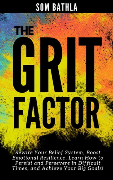 The Grit Factor - Som Bathla