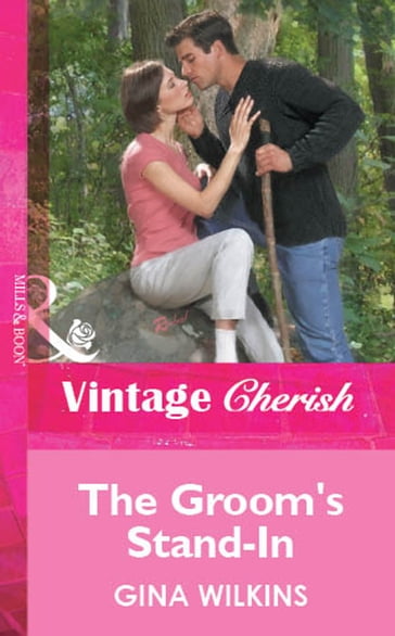 The Groom's Stand-In (Mills & Boon Vintage Cherish) - Gina Wilkins