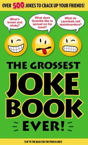 The Grossest Joke Book Ever!