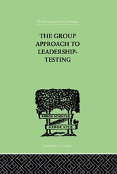 The Group Approach To Leadership-Testing